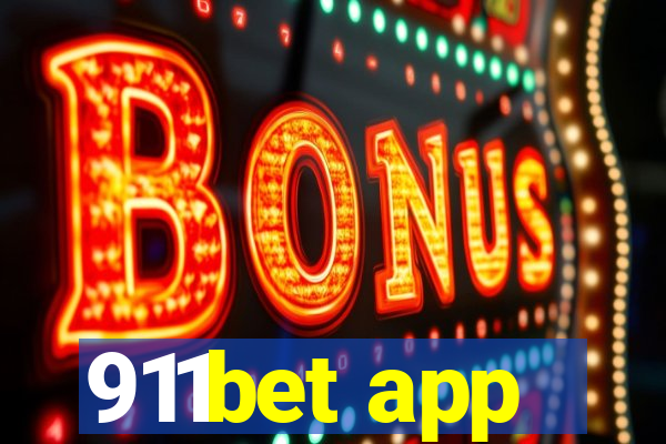 911bet app